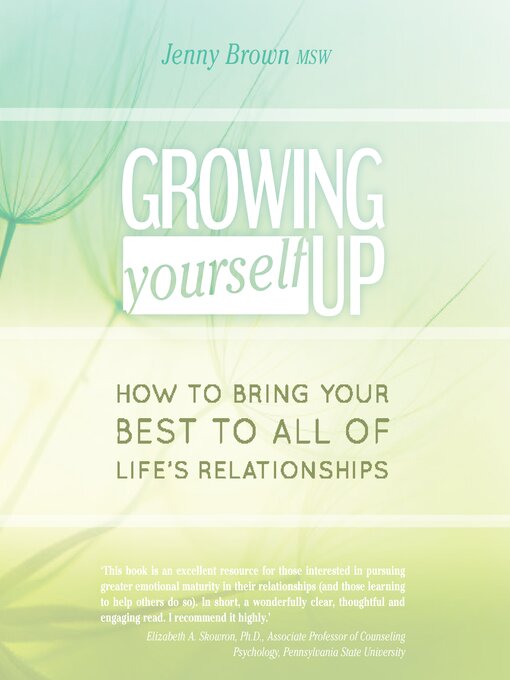 Title details for Growing Yourself Up by Jenny Brown Phd. - Available